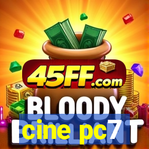 cine pc7